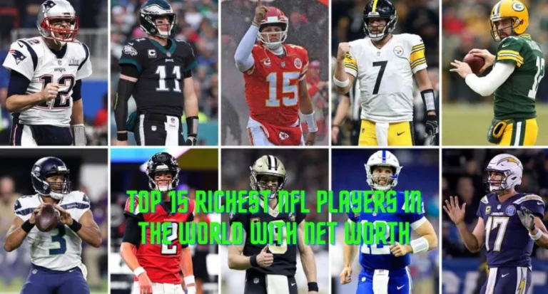 Top 15 Richest NFL Players in the World With Net Worth